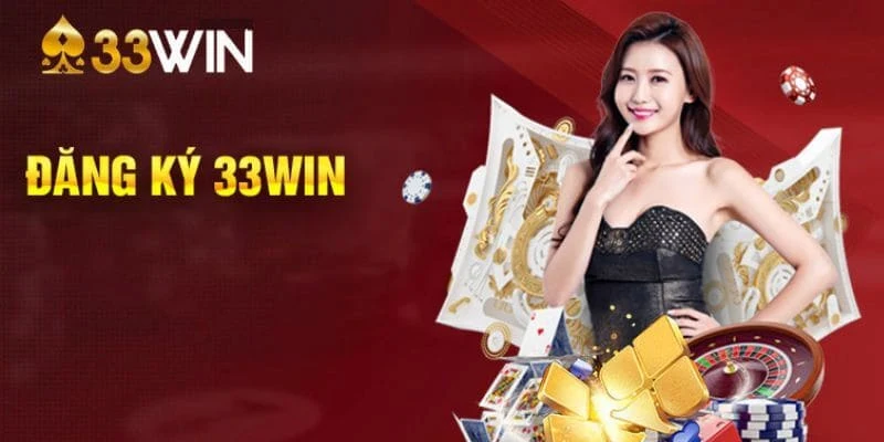 Quy trình cụ thể đăng ký - đăng nhập vào 33win