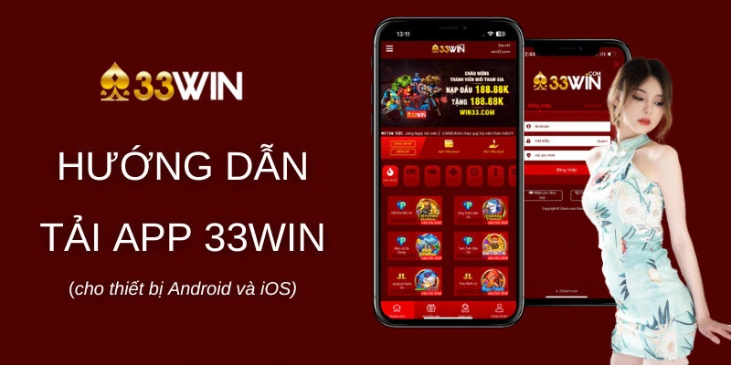 Hướng dẫn chi tiết tải app 33Win cho iOS