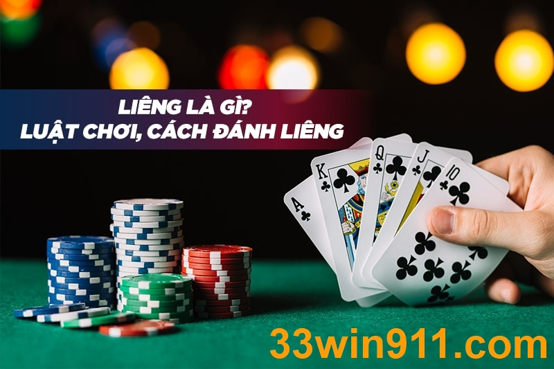 Cách chơi liêng online từ cơ bản đến nâng cao tại nhà cái 33win